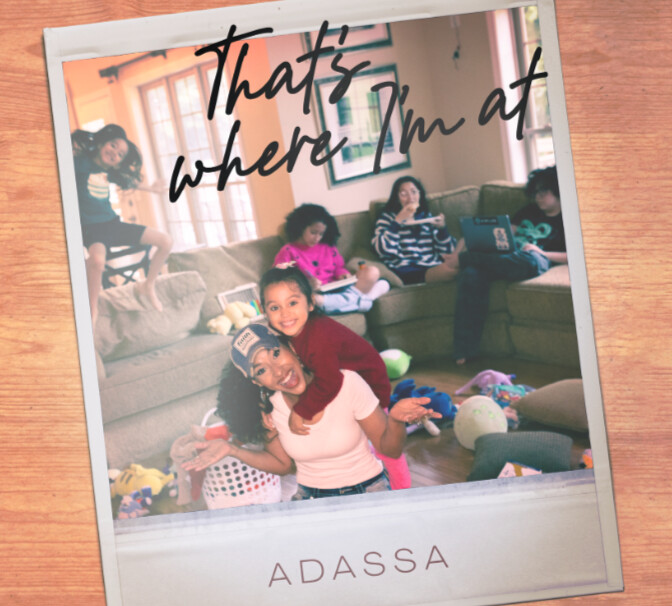 That's Where I'm At by Adassa