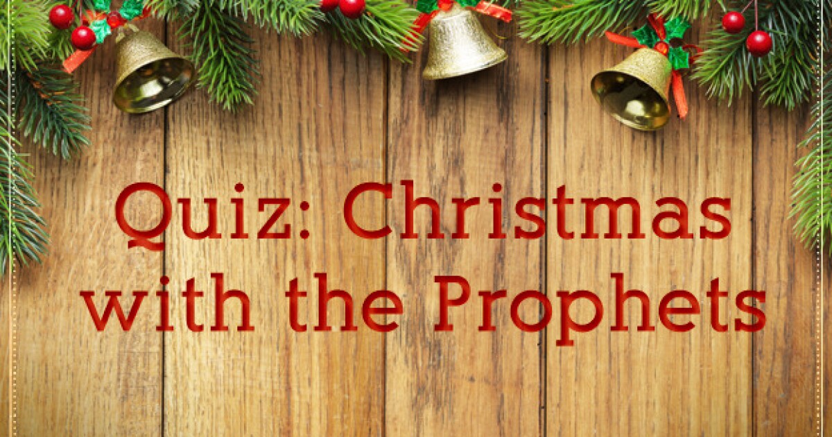 Quiz What Do You Know About Christmas with the Prophets? LDS Living