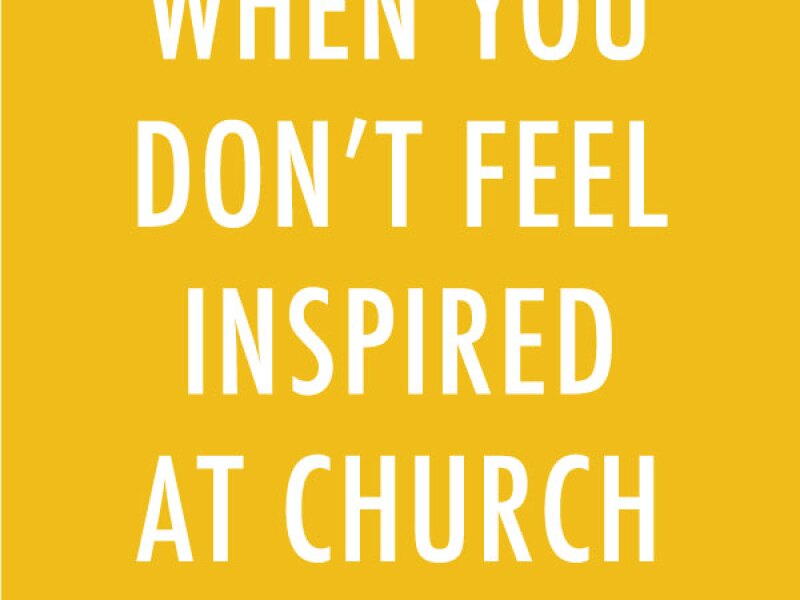 Sometimes we find ourselves going to church every week only to leave feeling no different from when we arrived. What do you do when you just don’t feel like you’re getting anything out of church?