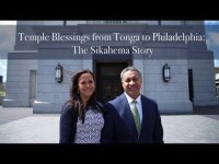 Temple Blessings from Tonga to Philadelphia: The Sikahema Story