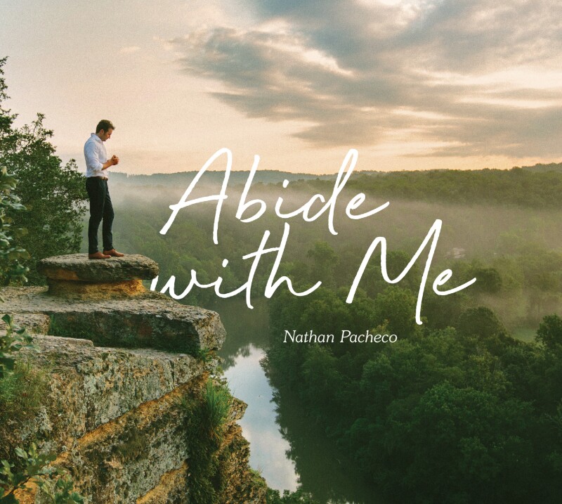 Abide-with-me-Nathan Pacheco.jpg