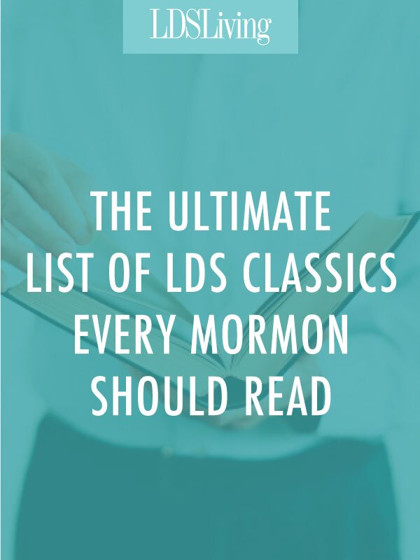 The Ultimate List of LDS Classics Every Mormon Should Read