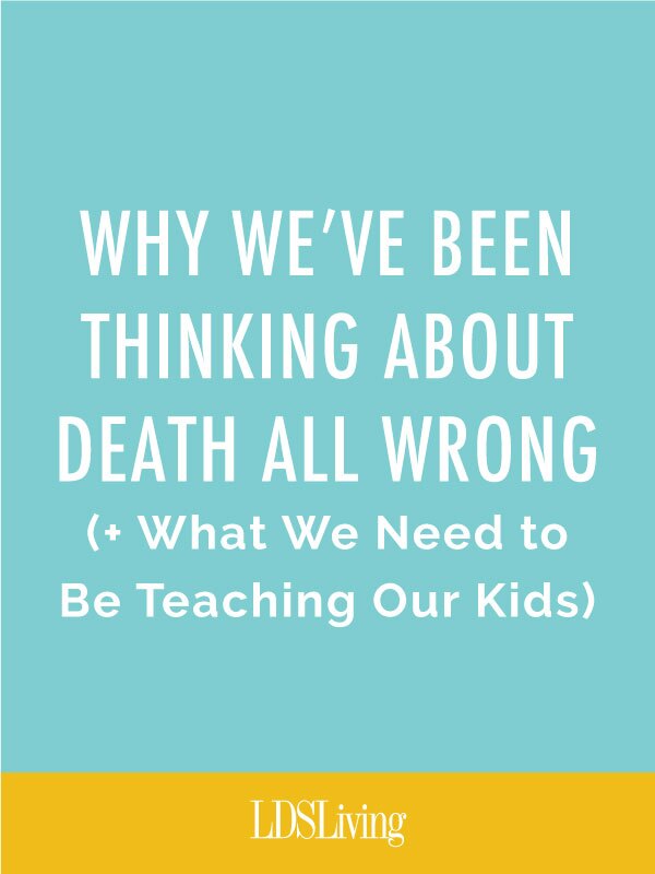 Death, the grim reaper, the end to life. Or is it? Here are some surprising quotes from prophets and insights into death that are crucial for everyone to know.