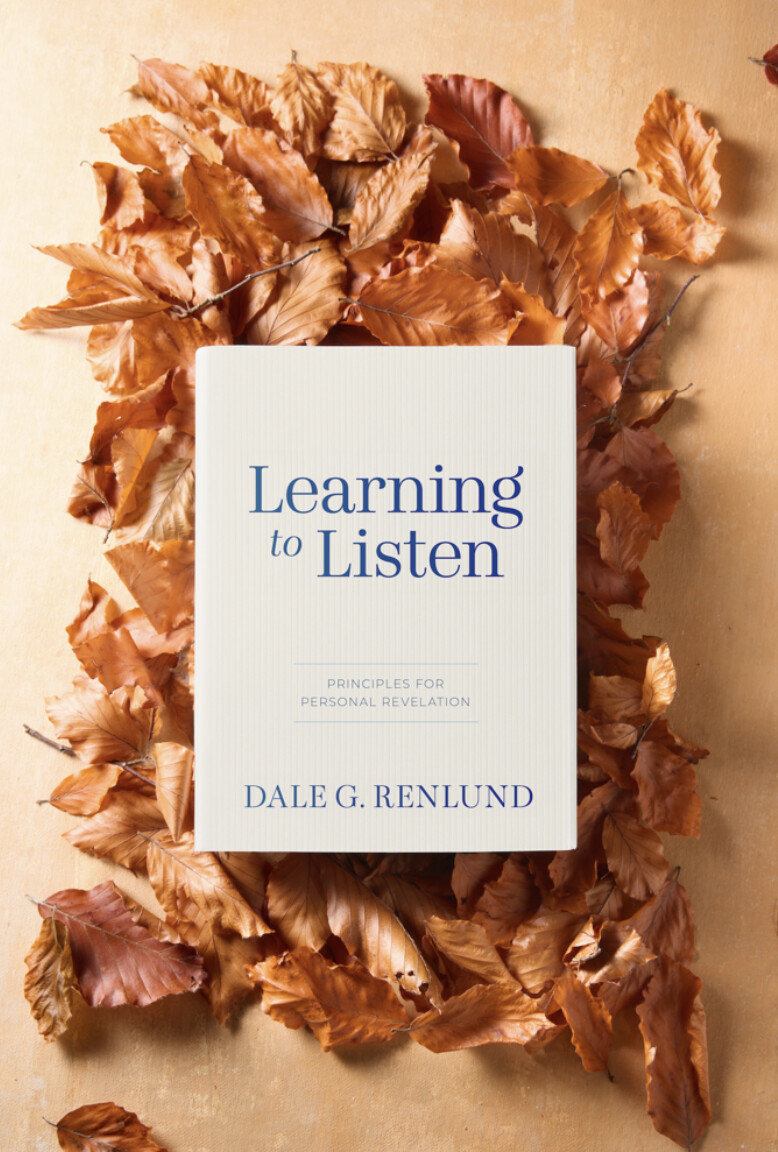 Learning to Listen by Dale G. Renlund