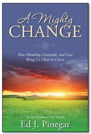 A Mighty Change by Ed J. Pinegar