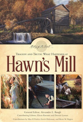 Tragedy and Truth: What Happened at Hawn’s Mill