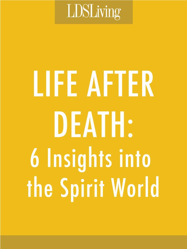 The restored gospel reveals many truths about life after death. Here are a few more insights about the afterlife that you may not have come across before.
