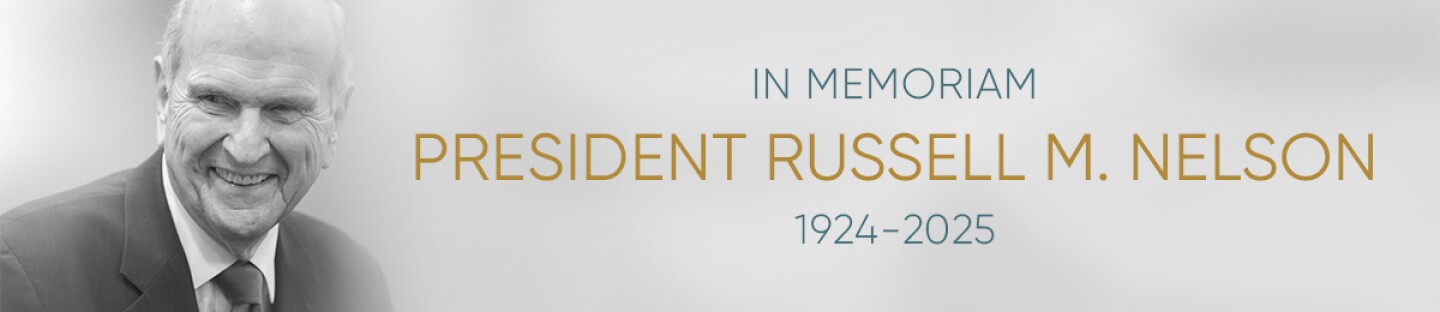 In Memoriam, President Russell M. Nelson, 1924–2025