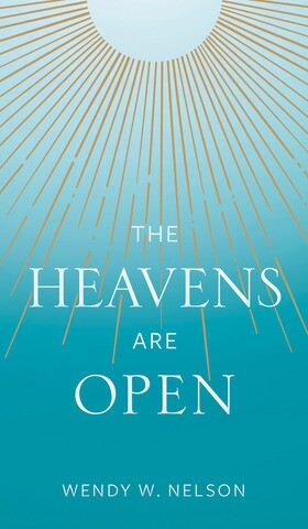 The Heavens are Open