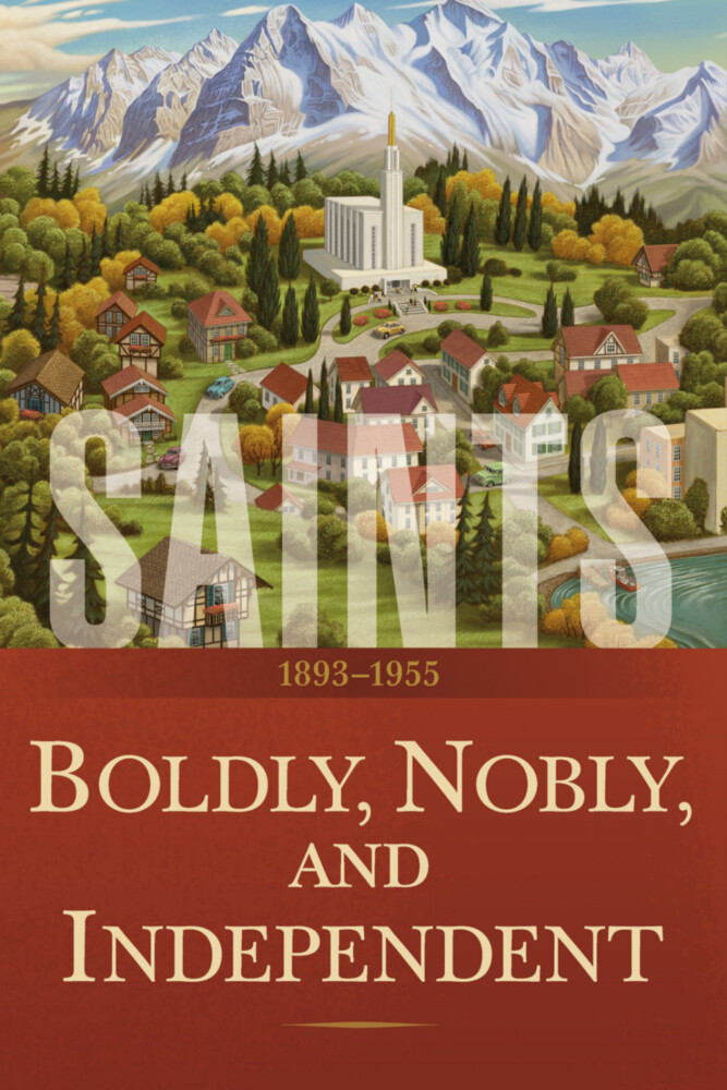 Saints_Vol_3_Boldly_Nobly_Independent.png