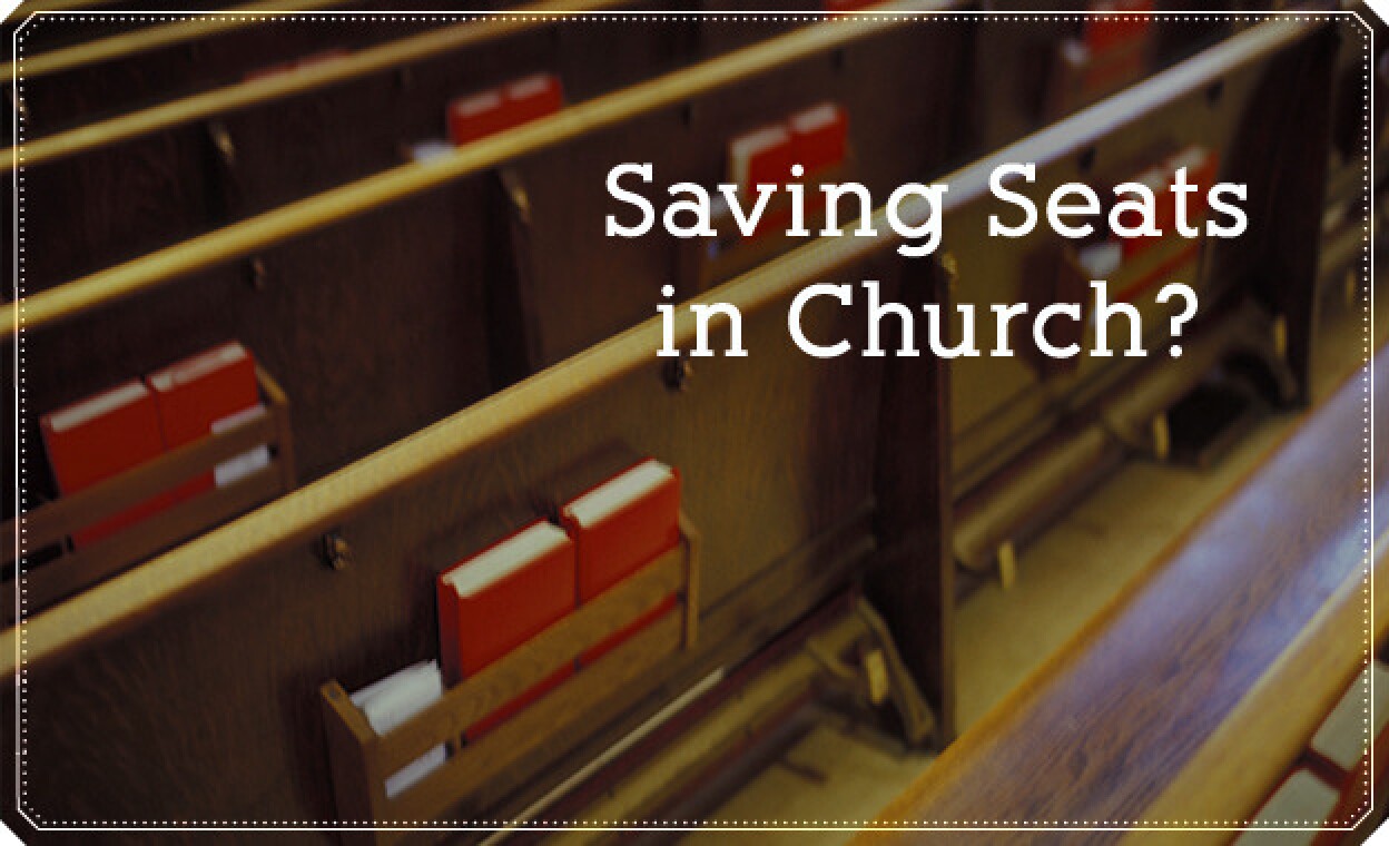 Saving Seats in Church When Is It Too Much? LDS Living