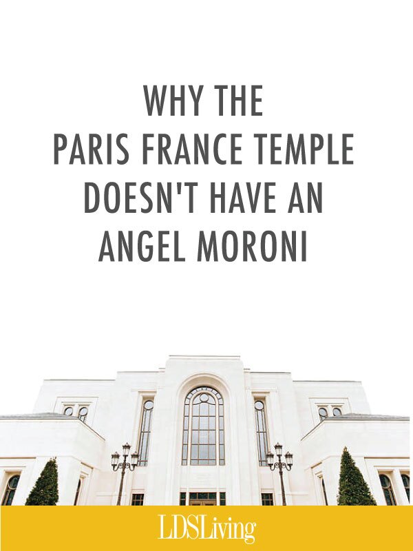 Why the Paris France Temple Doesn't Have an Angel Moroni