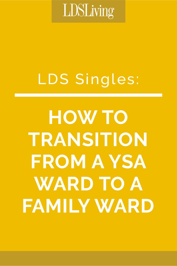 As a seasoned YSA ward-goer, I have realized that as much as we all want to be married, there are quite a few of us who dread going to a family ward. Find out why and how to set aside those fears if you have them, too.