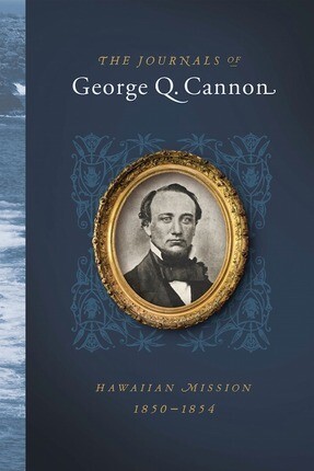 The Journals of George Q. Cannon