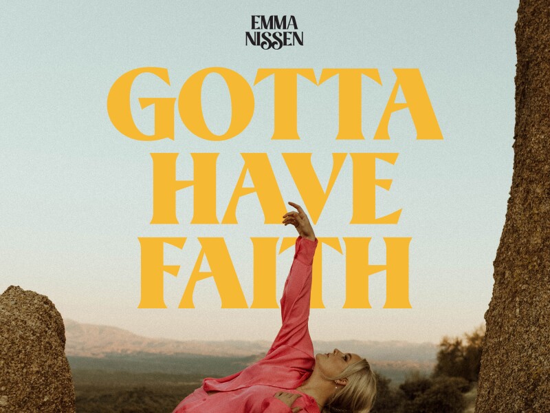 Cover photo for Emma Nissen's single "Gotta Have Faith."