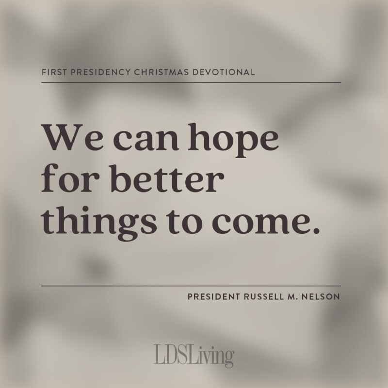 8 quotes from the First Presidency Christmas devotional to point you to