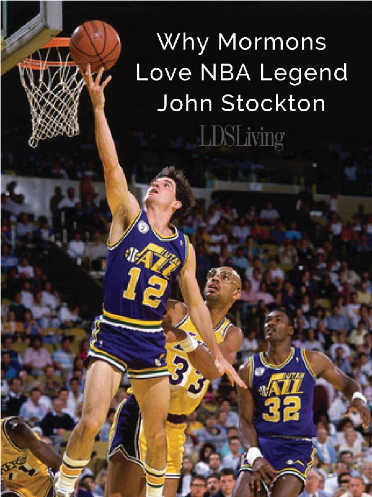 Why Mormons Love NBA Legend John Stockton LDS Living