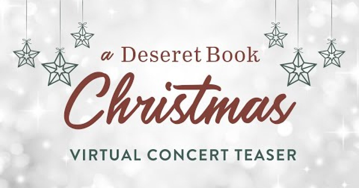 A Deseret Book Christmas Virtual Concert Teaser LDS Living