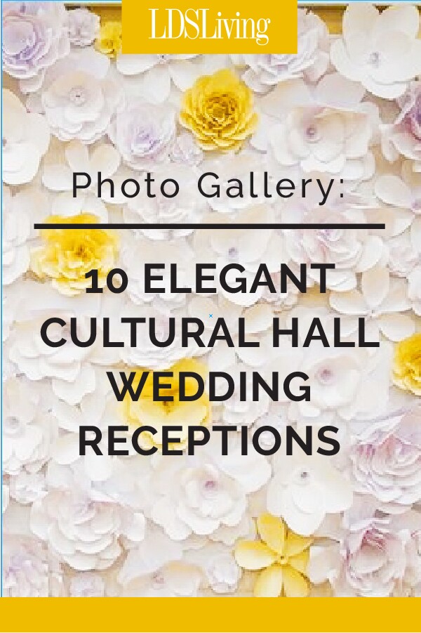 10 Elegant Cultural Hall Wedding Receptions (Photos)