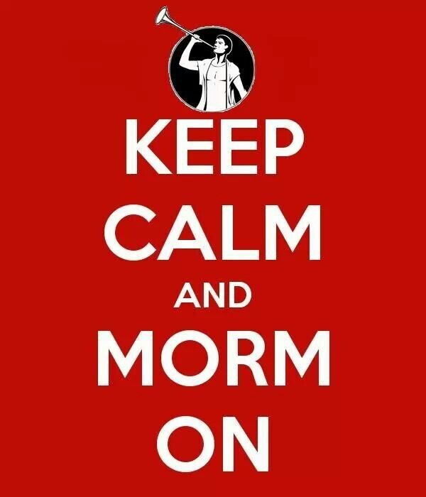 10 Ways to Keep Calm and Carry On--Mormon Style