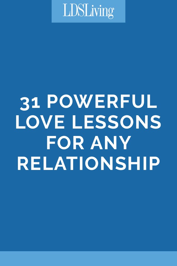 31 Powerful Love Lessons for Any Relationship