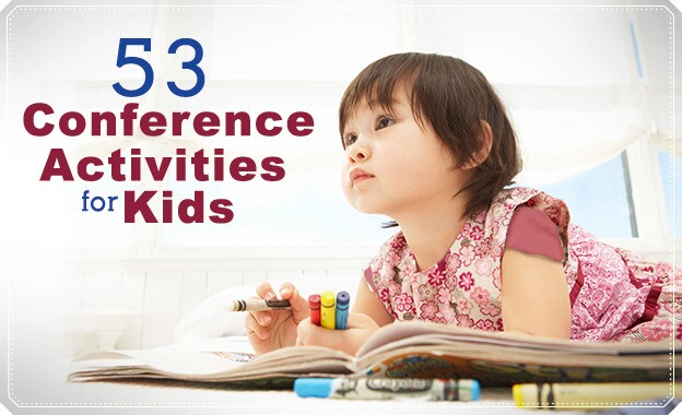 53 Conference Activities for Kids