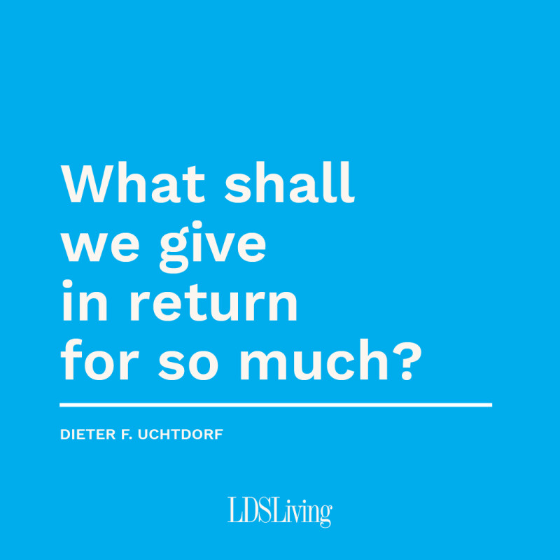 Dieter Uchtdorf quote