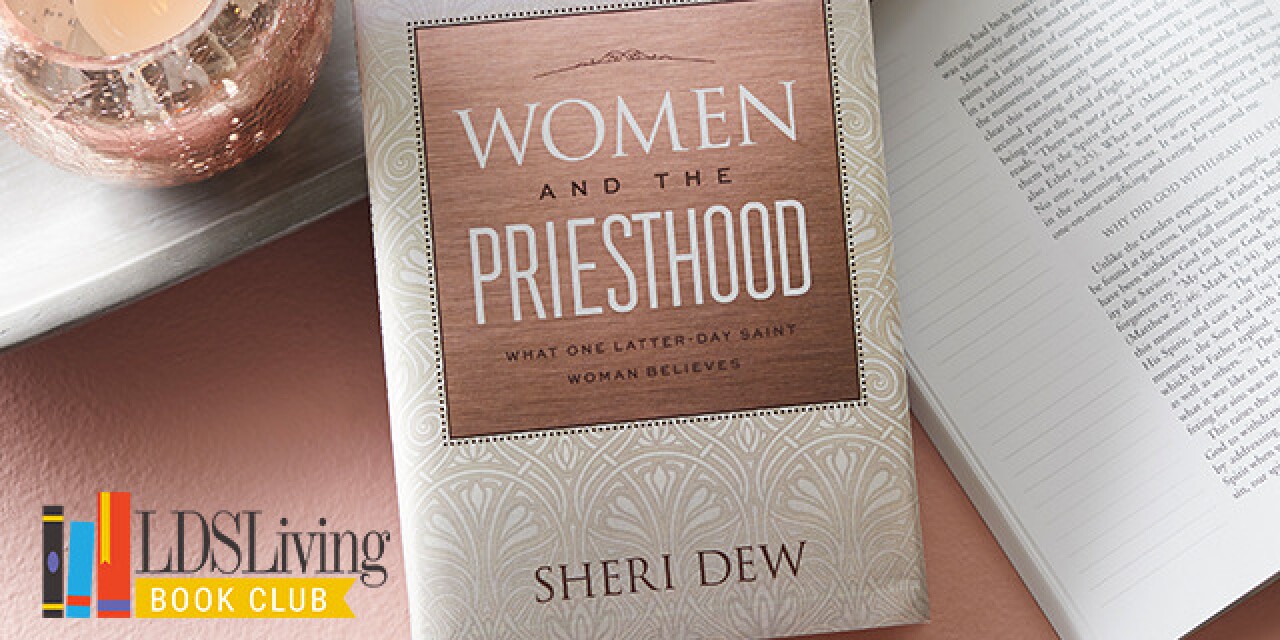 April LDS Living Book Club Revisiting ‘Women and the Priesthood’ by